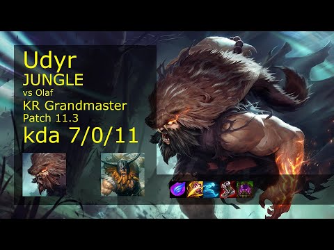 Udyr Jungle vs Olaf - KR Grandmaster 7/0/11 Patch 11.3 Gameplay // [롤] 우디르 vs 올라프 정글