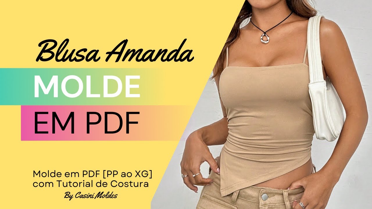 BLUSA AMANDA - Molde em PDF  [COM TUTORIAL DE COSTURA] #moldeempdf #moldesdecostura #diy