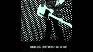 John Paul Keith & The One Four Fives - Smoke in a Bottle
