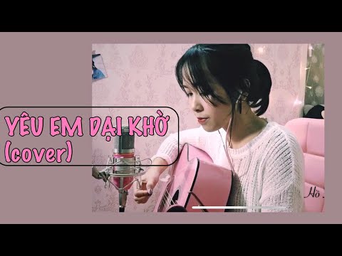 Yêu Em Dại Khờ (Lou Hoàng) || Tiểu Linh Cover