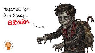 Zombi Kıyametinde Uyansaydın ? | 8.Bölüm