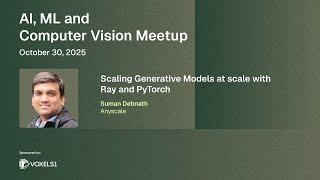 Scaling Generative Models at Scale with Ray and PyTorch