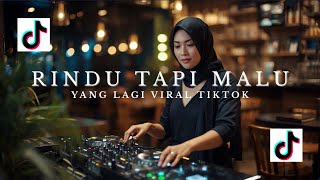 Download lagu AKU RINDU SERINDU RINDUNYA TAPI KU MALU UNTUK MENGATAKANNYA | RINDU TAPI MALU VIRAL DI TIKTOK mp3