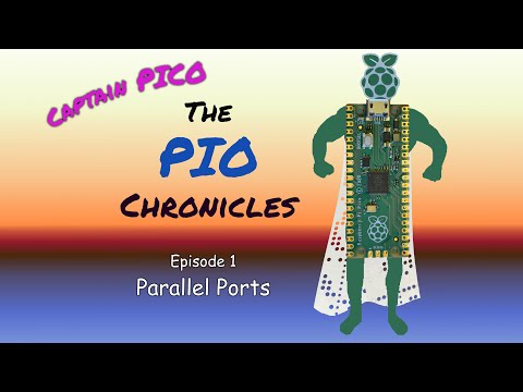Raspberry Pi Pico PIO - Ep. 1 - Overview with Pull, Out, and Parallel Port