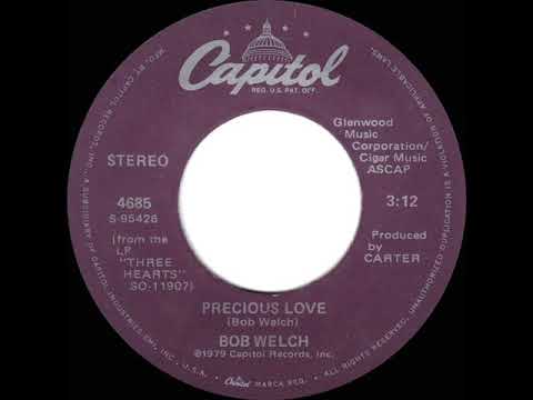 1979 HITS ARCHIVE: Precious Love - Bob Welch (stereo 45 single version)