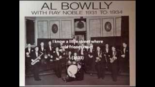 Ray Noble Orchestra &amp; Al Bowlly -  A little street where old friends meet (1933)