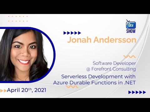 Dev Show: Serverless Development with Azure Durable Functions in .NET 5