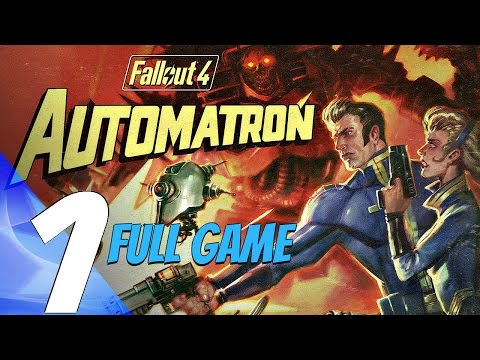 Fallout 4 Automatron DLC Gameplay Walkthrough Full Game 100% All Missions