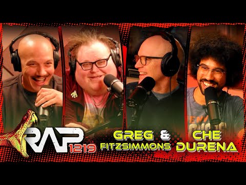 Greg Fitzsimmons and Che Durena | RAP | Ep 1219