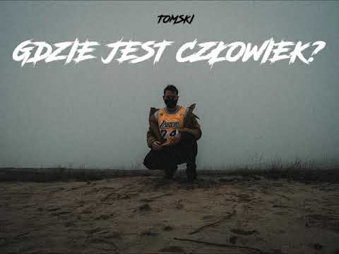 Tomski - Człowieku