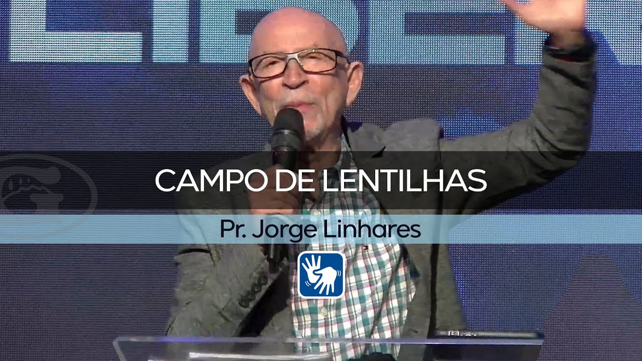 Campo de lentilhas | Pr. Jorge Linhares | Culto da Vitória | 03/08/2021