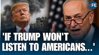 'Americans Don't Want This War, Wake Up' Schumer Unleashes Hell On On Trump & Team In Fiery Attack