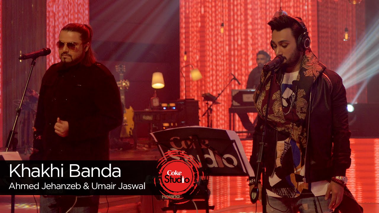Khaki Banda Lyrics  | Coke Studio Pakistan – Season 9 | Qurat-ul-Ain Balouch, Junaid Khan | Ahmed Jahanzeb, Umair Jaswal | Shuja Haider