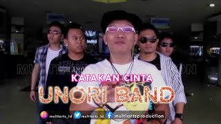 Download lagu Unori - Katakan Cinta mp3