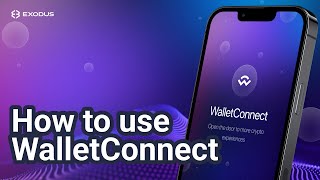 How to use WalletConnect with Exodus Mobile | Exodus Tutorial