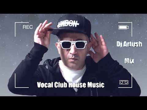 Հայկական ակումբային երգեր  🎧 Armenian Deep House Music 🇦🇲 (Dj Artush Mix 2021)