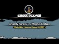Anatoly Karpov vs Magnus Carlsen ~ World Blitz Moscow Russia, ( 2007 )