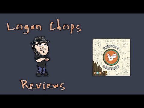 Logan Chops Reviews - Circuit Breaker