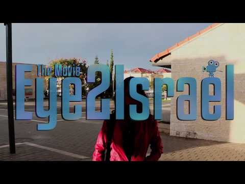 Eye2Israel - The Movie | See The Real Israel