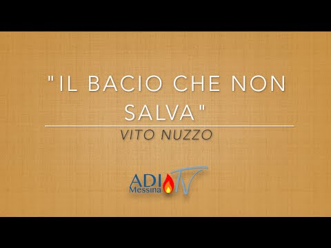 "Il bacio che non salva" - Matteo 26 (V. Nuzzo)