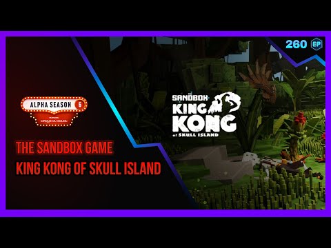 The Sandbox Game AS6 - King Kong of Skull Island [ALL QUESTS 27/27]