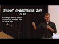 Shoot Christians Say (to Me) Shoot Christians Say (to Me)