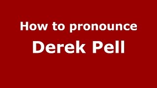How to pronounce Derek Pell