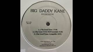 Big Daddy Kane - 2 Da Good Tymz (Instrumental)
