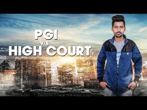 PGI v/s HIGHCOURT | New Punjabi Song | Aman Ludhar | Vicky Dhaliwal | HB Records
