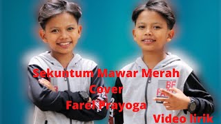 Download lagu SEKUNTUM MAWAR MERAH - FAREL PRAYOGA || VIDEO LIRIK || LIRIK LAGU || VIRAL TIKTOK || VIRAL 2022 mp3