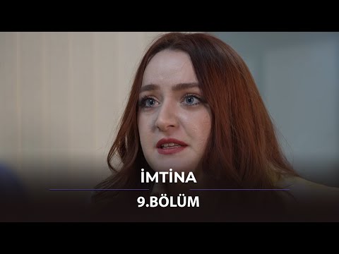 İmtina / 9. Bölüm