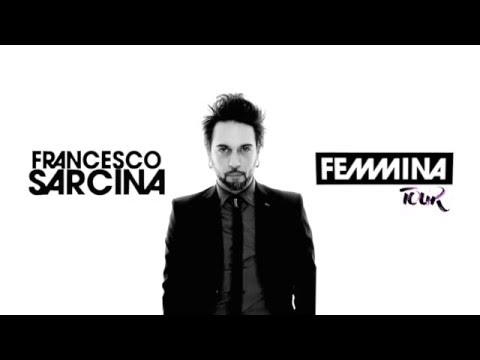 Francesco Sarcina Femmina Tour