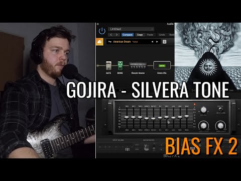 Recreating Gojira's Silvera Guitar Tone Using BIAS FX 2