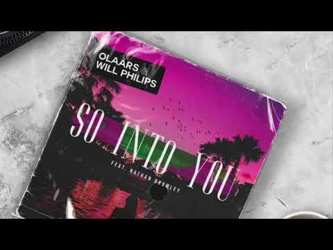 Olaars & Will Philips Ft. Nathan Brumley - So Into You