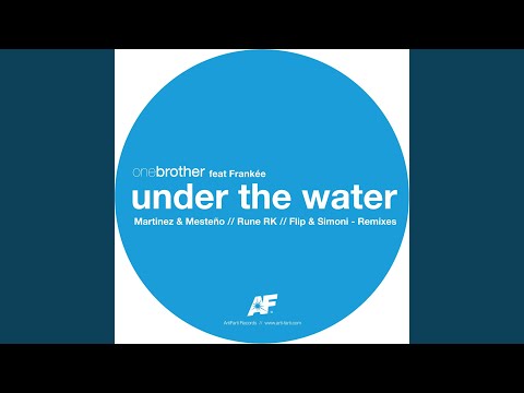 Under The Water (Rune RK Remix) (feat. Frankée)