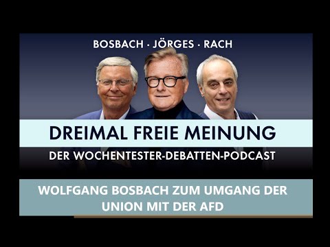 Firewall, CDU/CSU and AfD: “Enough is enough!” An interjection by Wolfgang Bosbach