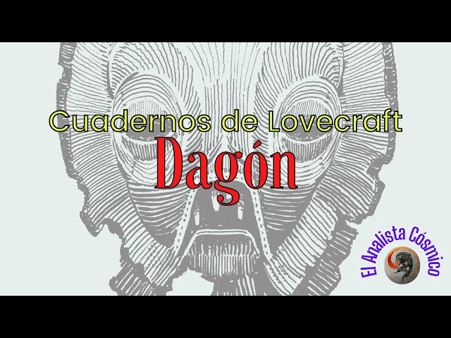 Vídeo relacionado con El Dagón [Dagon]