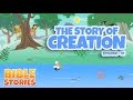 Bible Stories For Kids The Story Of Creation Episode 1