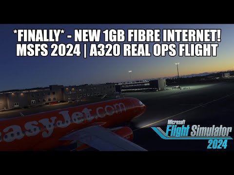 🔴 FINALLY 1GB Fibre Power: LIVE Easyjet A320 Real Ops Flight - Amsterdam to Bristol | MSFS 2024