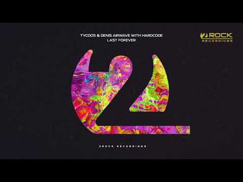 [Official Music Video] Tycoos & Denis Airwave with Hardcode - Last Forever I 2Rock Recordings