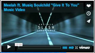Bossip Exclusive Premiere Meelah Featuring Musiq Soulchild – 'Give It To You' Full Video