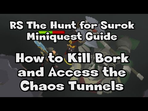 RS l How to Kill Bork and Access the Chaos Tunnel l The Hunt for Surok Miniquest Guide l RuneScape