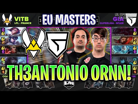 LE DEJAN ORNN ABIERTO A TH3ANTONIO! | VITB vs GIA RESUMEN EU MASTERS GROUP STAGE LVP ESPAÑOL