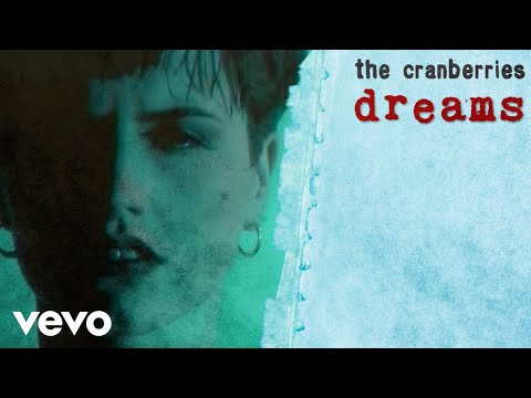 The Cranberries - Dreams (Dir: Peter Scammell) (Official Music Video)