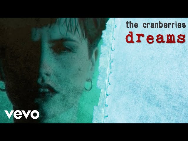  Dreams - The Cranberries