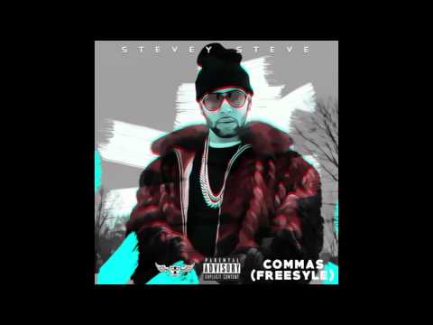 Stevey Steve  - Commas Freestyle