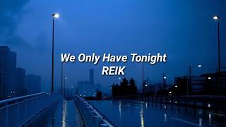 Reik-We Only Have Tonight
