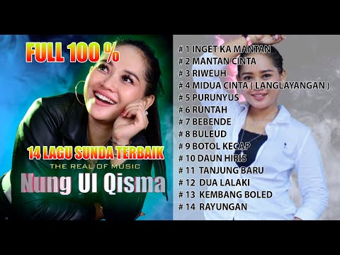 FUULL NUNG UL QISMA 100% LAGU SUNDA PILIHAN