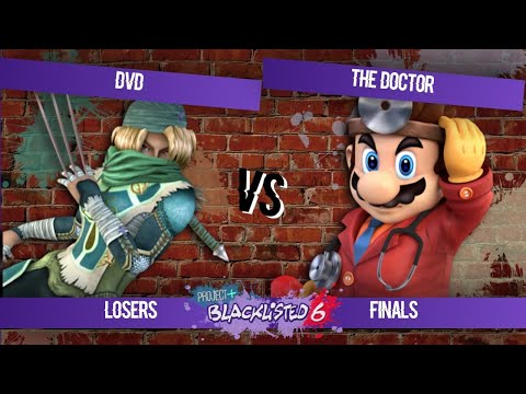 Blacklisted 6 LF - dvd (Sheik) vs The Doctor (Mario)