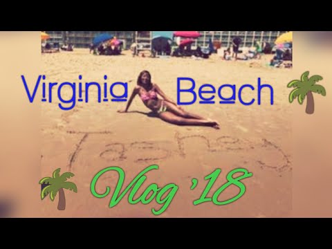 Virginia Beach 🌴🌊 2018 | VLOG